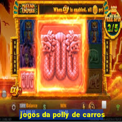 jogos da polly de carros